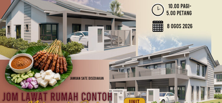 Jom Lawat Rumah Contoh & Nikmati Sate! Jom Lawat Rumah Contoh & Nikmati Sate!