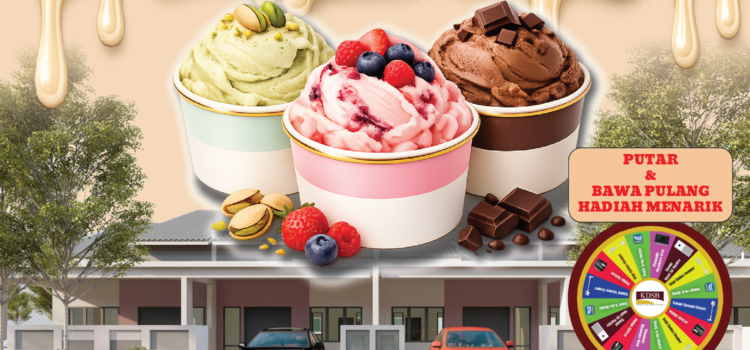 Pembukaan Rumah Contoh Baharu – Nikmati Ais Krim Gelato Percuma! Pembukaan Rumah Contoh Baharu – Nikmati Ais Krim Gelato Percuma!